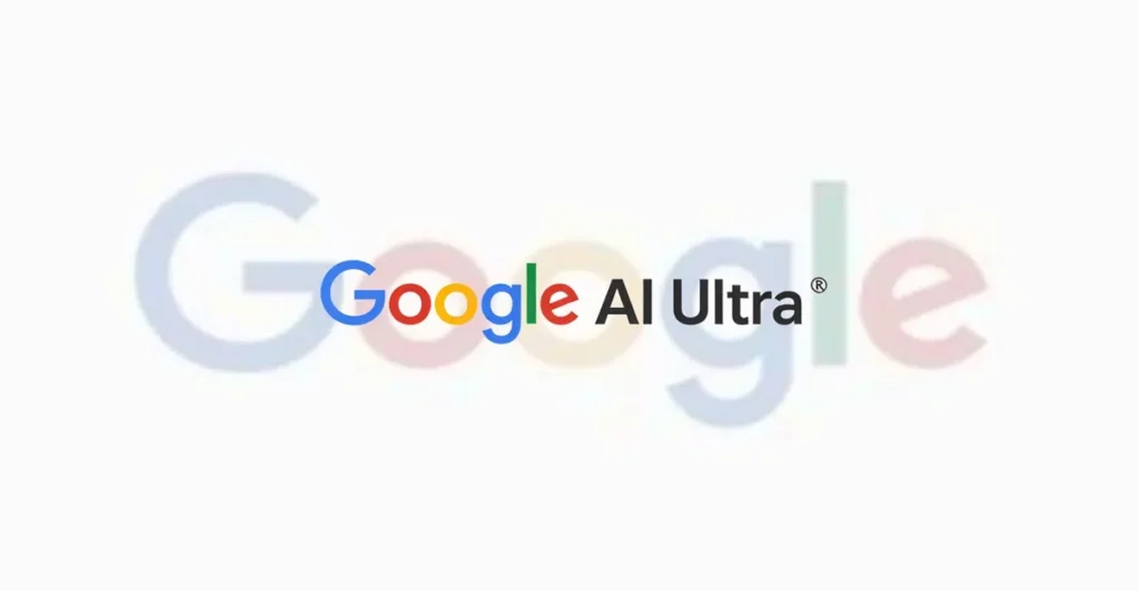 Google AI Ultra Features, Subscription Price and Specification
